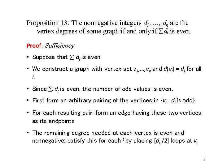 Proposition 13: The nonnegative integers d 1 , …, dn are the vertex degrees