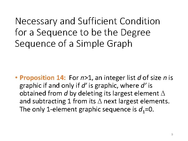 Necessary and Sufficient Condition for a Sequence to be the Degree Sequence of a