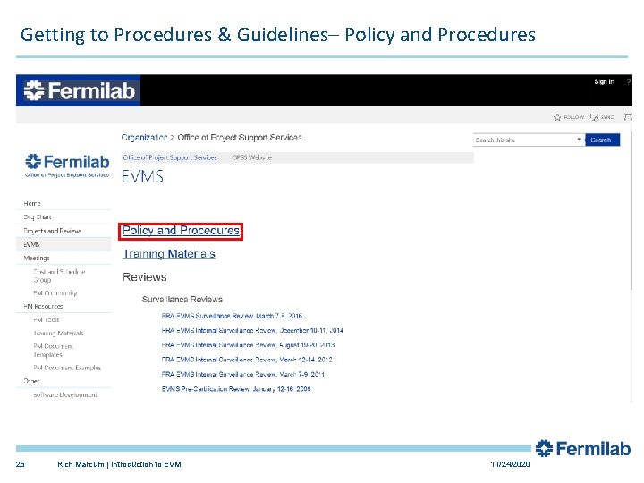 Getting to Procedures & Guidelines– Policy and Procedures 25 Rich Marcum | Introduction to