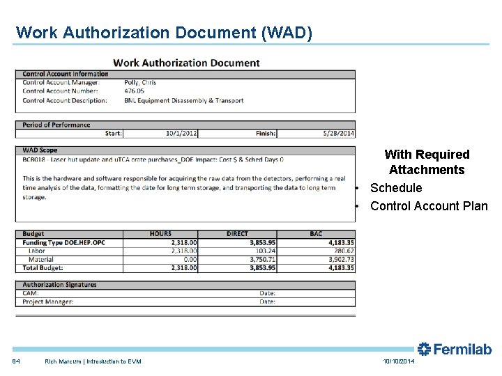 Work Authorization Document (WAD) With Required Attachments • Schedule • Control Account Plan 84