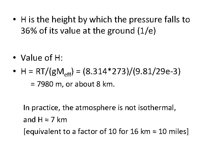  • H is the height by which the pressure falls to 36% of