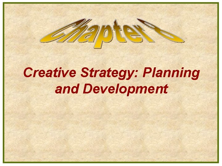 Creative Strategy: Planning and Development 