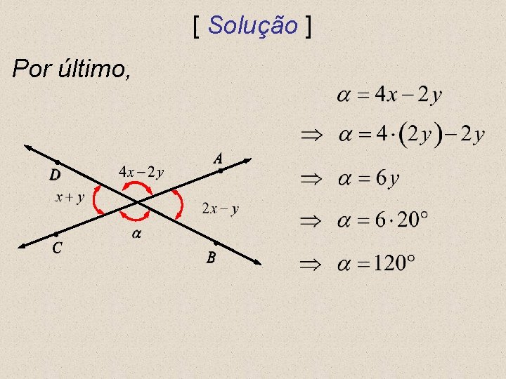 [ Solução ] Por último, 