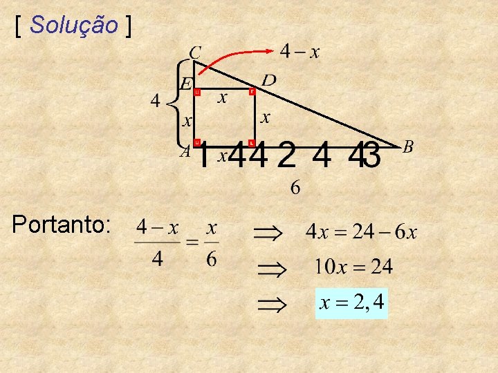 [ Solução ] Portanto: 