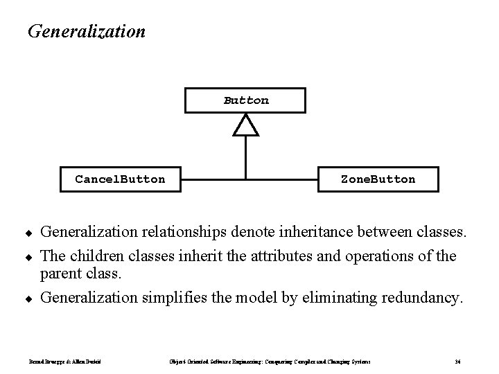 Generalization Button Cancel. Button ¨ ¨ ¨ Zone. Button Generalization relationships denote inheritance between