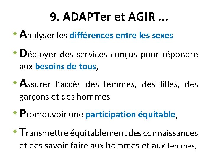 9. ADAPTer et AGIR. . . • Analyser les différences entre les sexes •