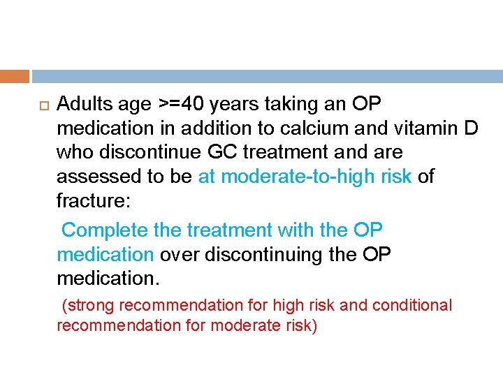  Adults age >=40 years taking an OP medication in addition to calcium and