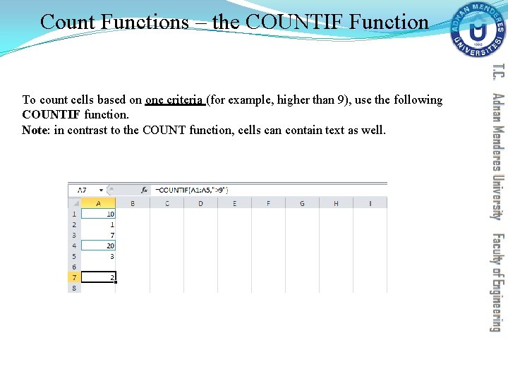 Count Functions – the COUNTIF Function To count cells based on one criteria (for Count Functions – the COUNTIF Function To count cells based on one criteria (for