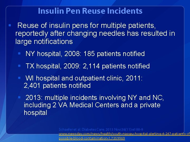 Insulin Pen Reuse Incidents § Reuse of insulin pens for multiple patients, reportedly after