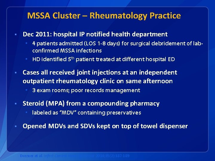 MSSA Cluster – Rheumatology Practice § Dec 2011: hospital IP notified health department •
