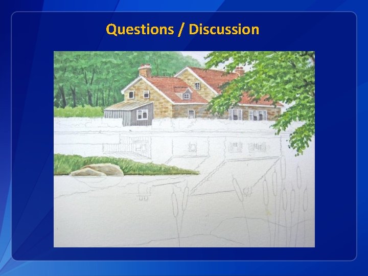 Questions / Discussion 