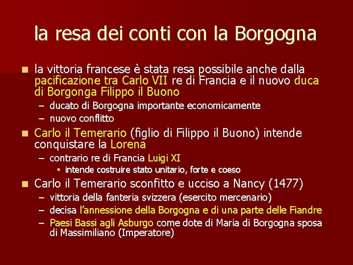 la resa dei conti con la Borgogna n la vittoria francese è stata resa