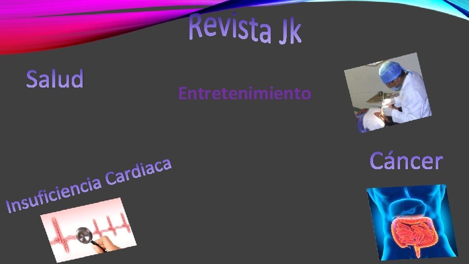 Salud Entretenimiento C a c a i ard Cáncer 