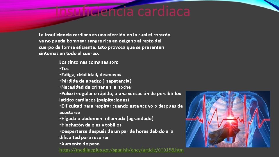 Insuficiencia cardiaca La insuficiencia cardíaca es una afección en la cual el corazón ya