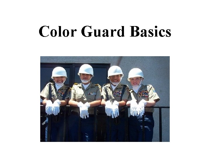 Color Guard Basics 