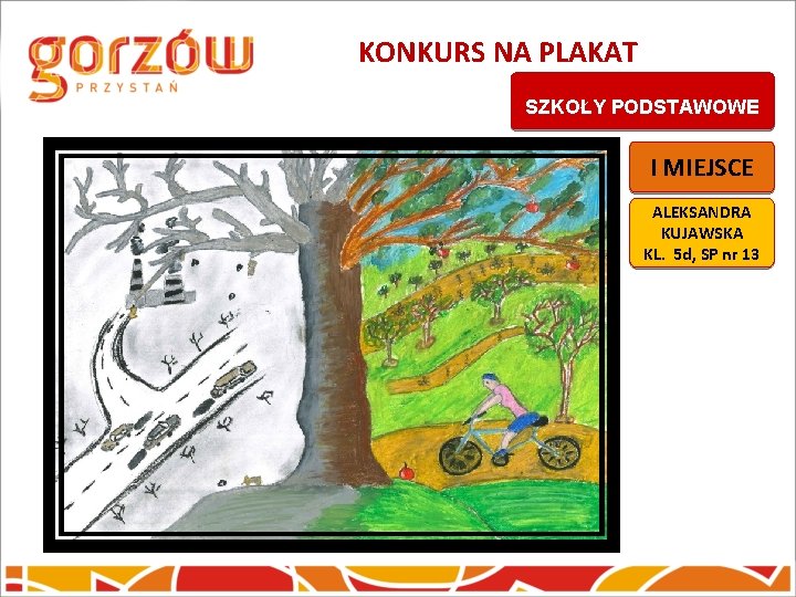 KONKURS NA PLAKAT SZKOŁY PODSTAWOWE I MIEJSCE ALEKSANDRA KUJAWSKA KL. 5 d, SP nr