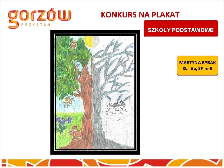 KONKURS NA PLAKAT SZKOŁY PODSTAWOWE MARTYNA RYBAK KL. 6 a, SP nr 9 