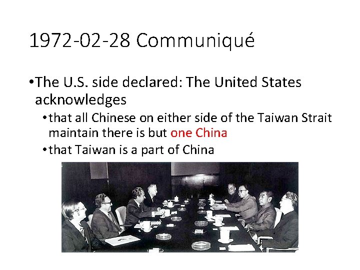 1972 -02 -28 Communiqué • The U. S. side declared: The United States acknowledges 1972 -02 -28 Communiqué • The U. S. side declared: The United States acknowledges