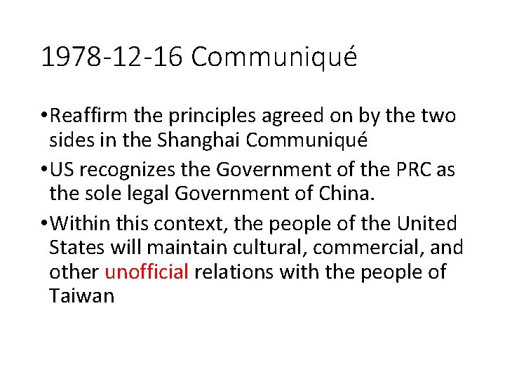 1978 -12 -16 Communiqué • Reaffirm the principles agreed on by the two sides 1978 -12 -16 Communiqué • Reaffirm the principles agreed on by the two sides