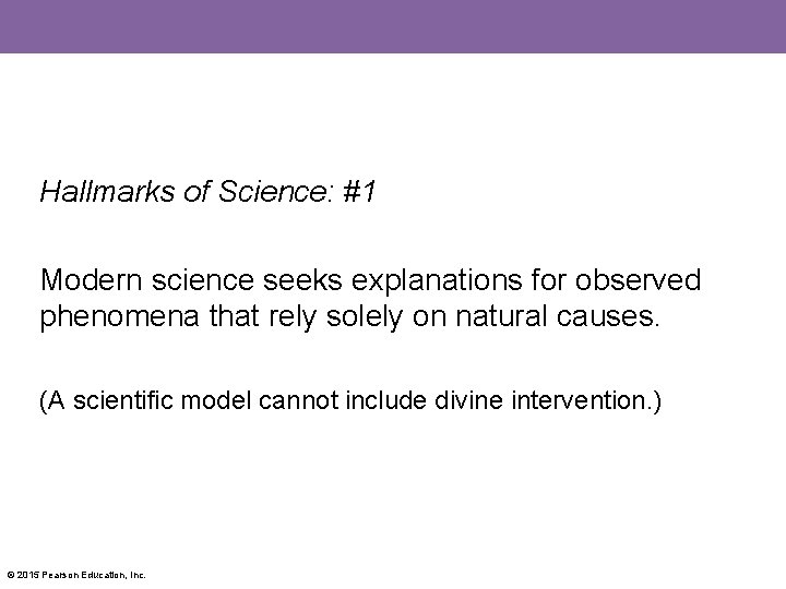 Hallmarks of Science: #1 Modern science seeks explanations for observed phenomena that rely solely
