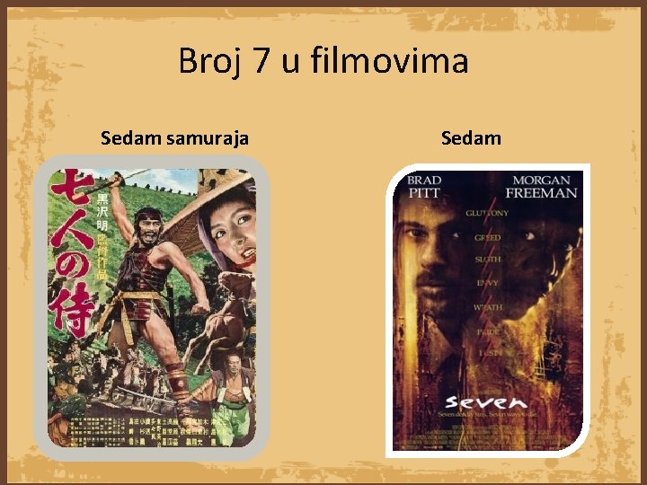 Broj 7 u filmovima Sedam samuraja Sedam 