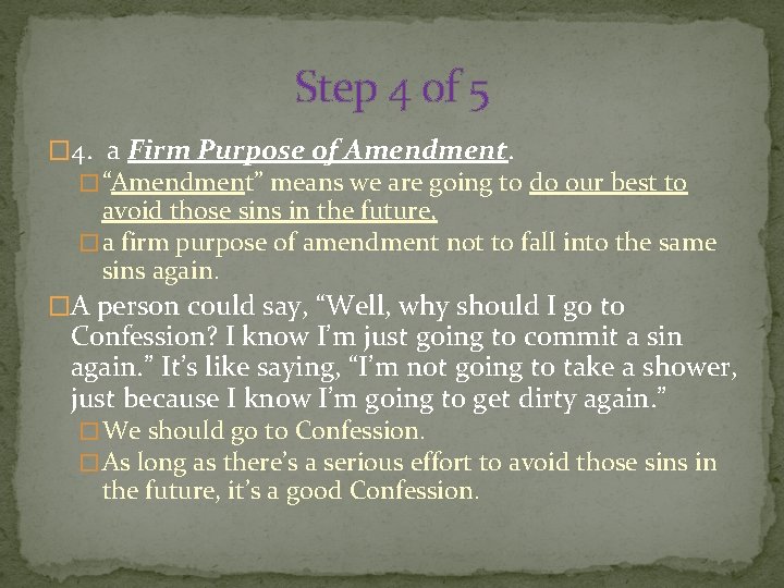 Step 4 0 f 5 � 4. a Firm Purpose of Amendment. � “Amendment”