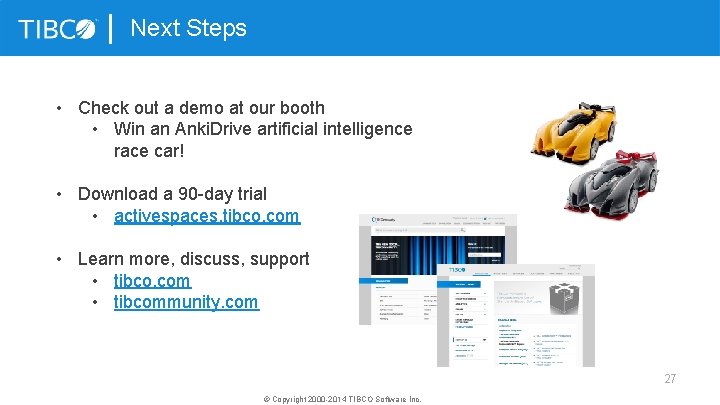 Next Steps • Check out a demo at our booth • Win an Anki.