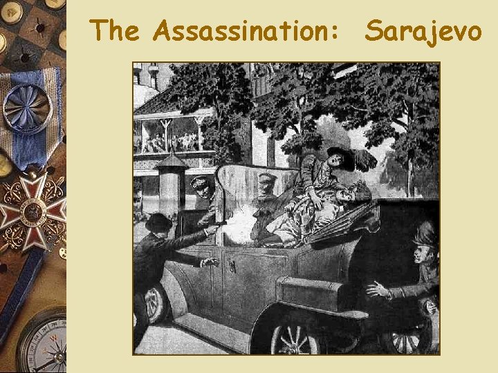 The Assassination: Sarajevo 