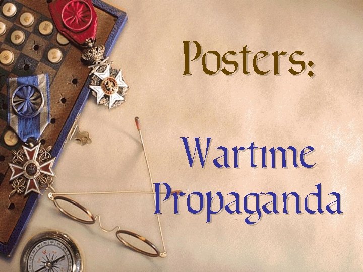 Posters: Wartime Propaganda 