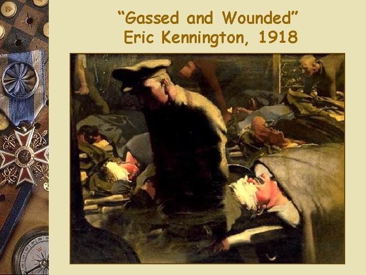 “Gassed and Wounded” Eric Kennington, 1918 