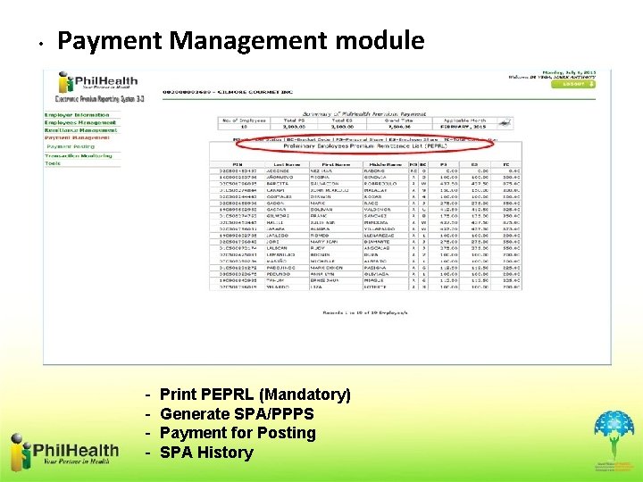  • Payment Management module - Print PEPRL (Mandatory) Generate SPA/PPPS Payment for Posting