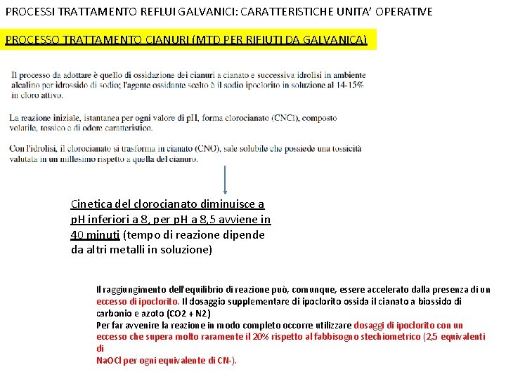 PROCESSI TRATTAMENTO REFLUI GALVANICI: CARATTERISTICHE UNITA’ OPERATIVE PROCESSO TRATTAMENTO CIANURI (MTD PER RIFIUTI DA