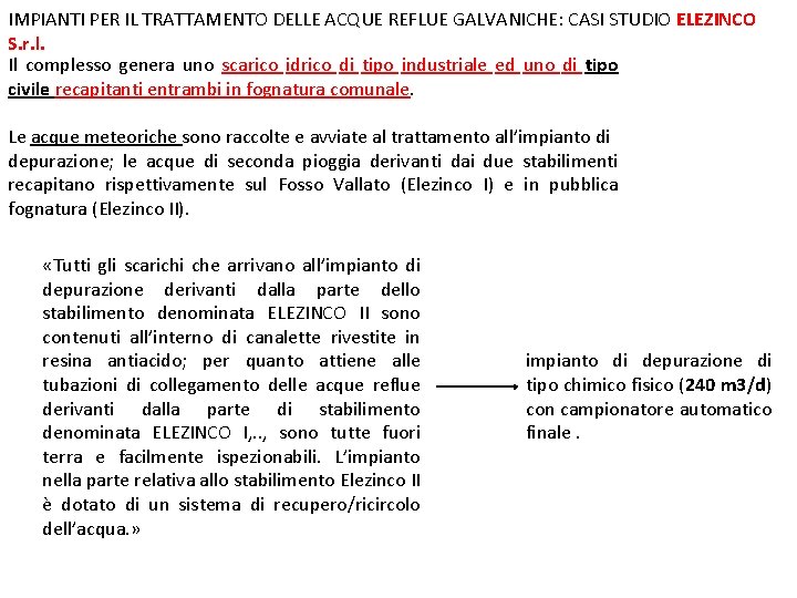 IMPIANTI PER IL TRATTAMENTO DELLE ACQUE REFLUE GALVANICHE: CASI STUDIO ELEZINCO S. r. l.