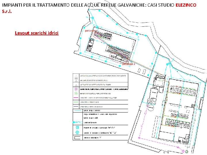 IMPIANTI PER IL TRATTAMENTO DELLE ACQUE REFLUE GALVANICHE: CASI STUDIO ELEZINCO S. r. l.