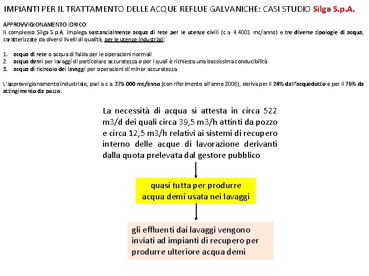 IMPIANTI PER IL TRATTAMENTO DELLE ACQUE REFLUE GALVANICHE: CASI STUDIO Silga S. p. A.