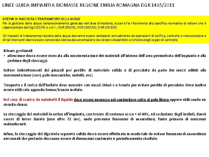 LINEE GUIDA IMPIANTI A BIOMASSE REGIONE EMILIA ROMAGNA DGR 1495/2011 SISTEMI DI RACCOLTA E