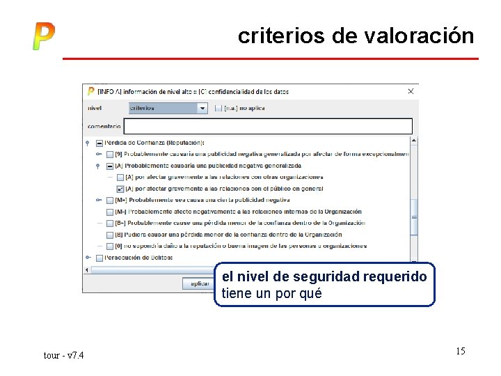 criterios de valoración el nivel de seguridad requerido tiene un por qué tour -