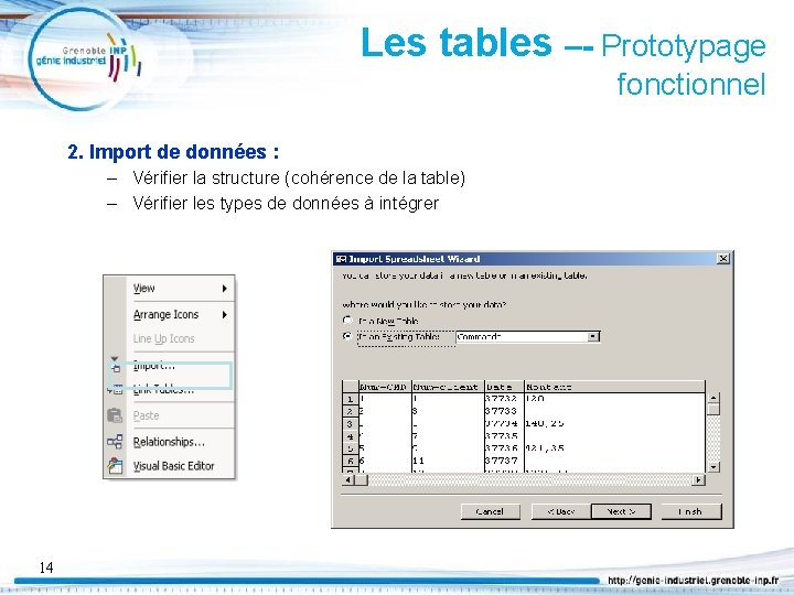 Les tables –- Prototypage fonctionnel 2. Import de données : – Vérifier la structure