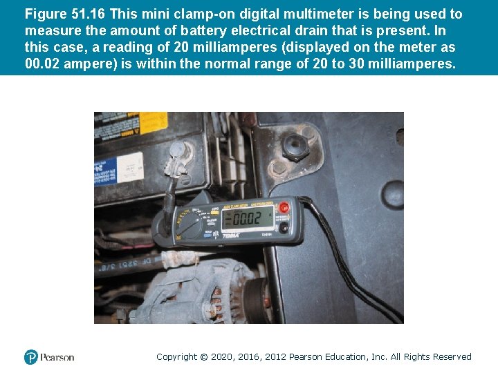 Figure 51. 16 This mini clamp-on digital multimeter is being used to measure the