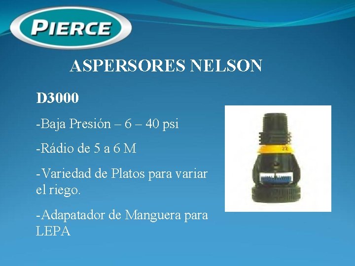 ASPERSORES NELSON D 3000 -Baja Presión – 6 – 40 psi -Rádio de 5