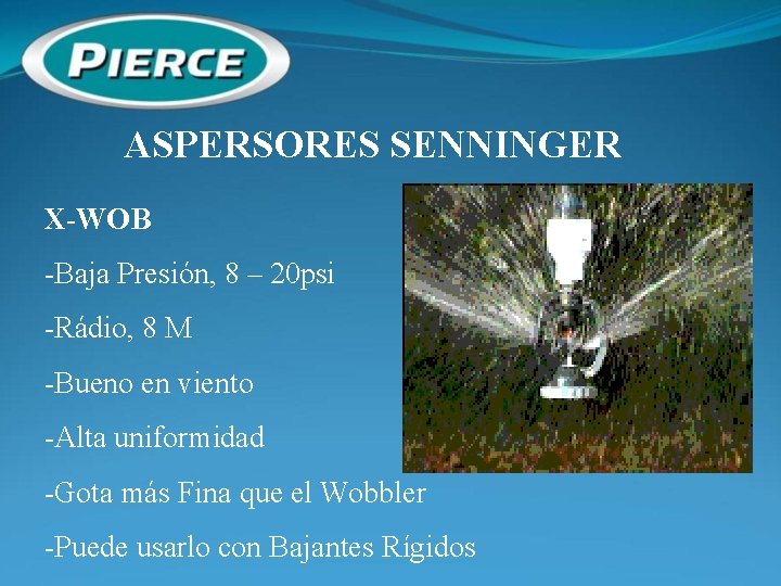 ASPERSORES SENNINGER X-WOB -Baja Presión, 8 – 20 psi -Rádio, 8 M -Bueno en