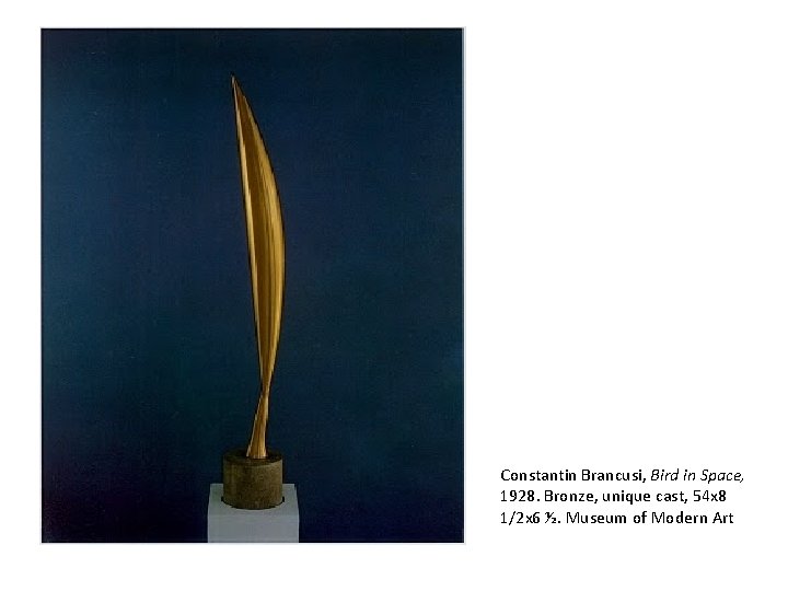 Constantin Brancusi, Bird in Space, 1928. Bronze, unique cast, 54 x 8 1/2 x