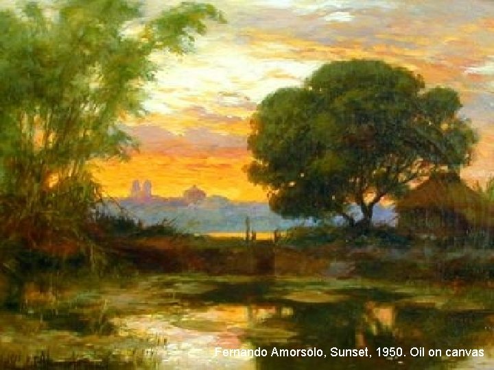 Fernando Amorsolo, Sunset, 1950. Oil on canvas 