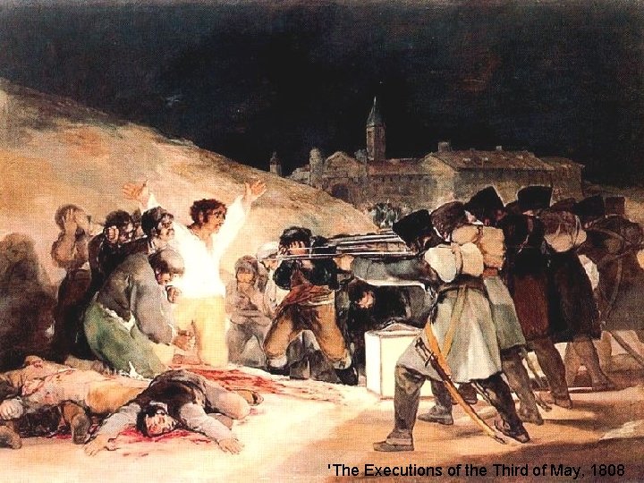 'The Executions of the Third of May, 1808 