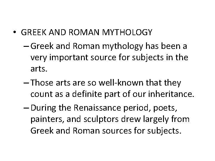 Sources of Art Subject • GREEK AND ROMAN MYTHOLOGY – Greek and Roman mythology