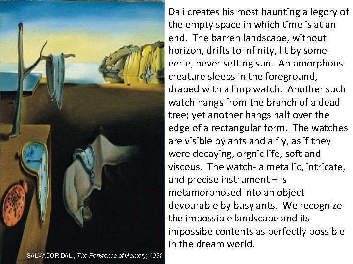 Dali creates his most haunting allegory of the empty space in which time is