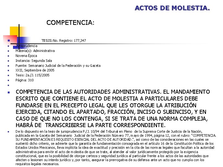 ACTOS DE MOLESTIA. COMPETENCIA: n n n TESIS: No. Registro: 177, 347 TESIS: Jurisprudencia ACTOS DE MOLESTIA. COMPETENCIA: n n n TESIS: No. Registro: 177, 347 TESIS: Jurisprudencia