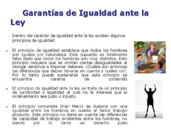 Garantías de Igualdad ante la Ley Dentro del carácter de igualdad ante la ley Garantías de Igualdad ante la Ley Dentro del carácter de igualdad ante la ley