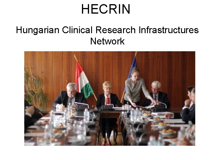 HECRIN Hungarian Clinical Research Infrastructures Network 