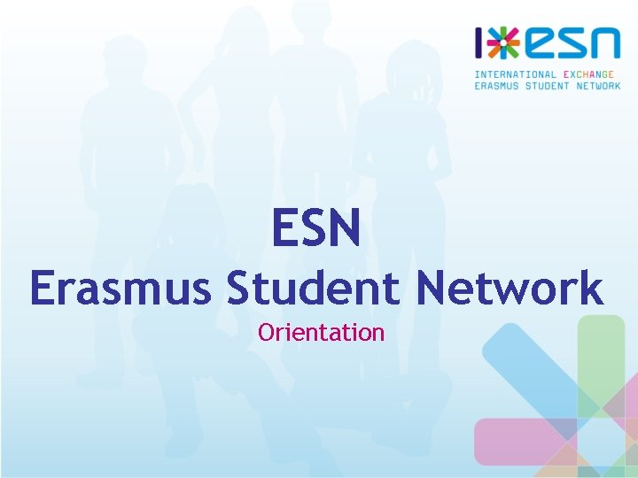 ESN Erasmus Student Network Orientation 